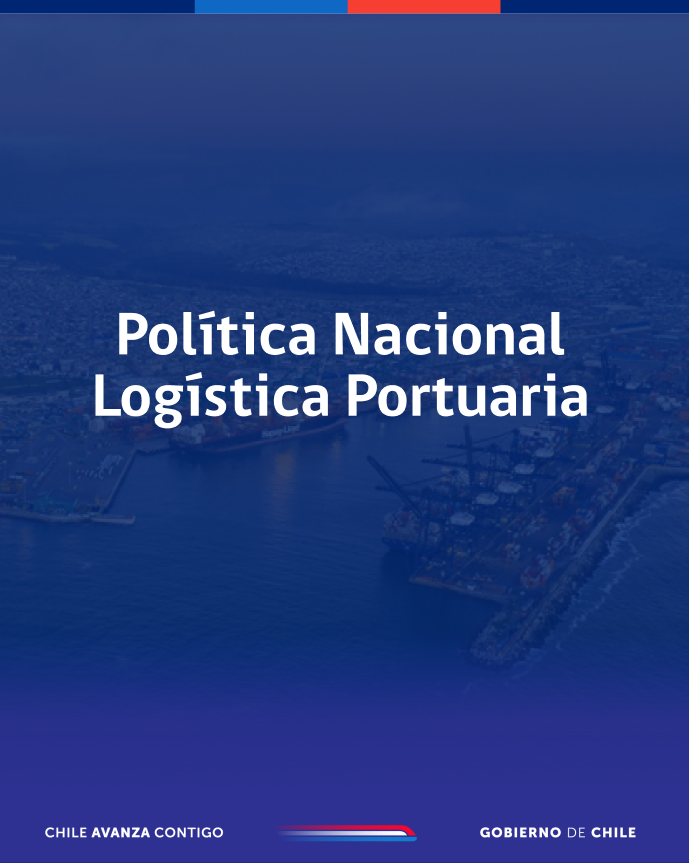 Resolución Exenta N° 1099: aprueba la Política Nacional Logística Portuaria
